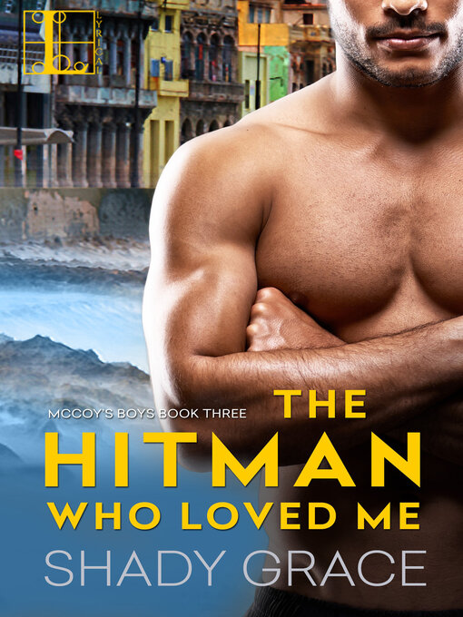 Title details for The Hitman Who Loved Me by Shady Grace - Available